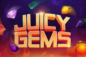 Juicy Gems