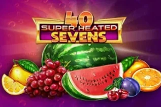 40 Super Heated Sevens